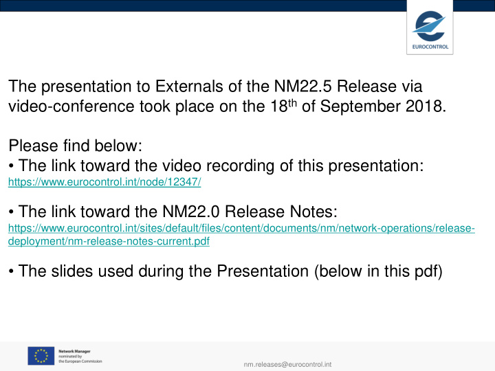 the presentation to externals of the nm22 5 release via