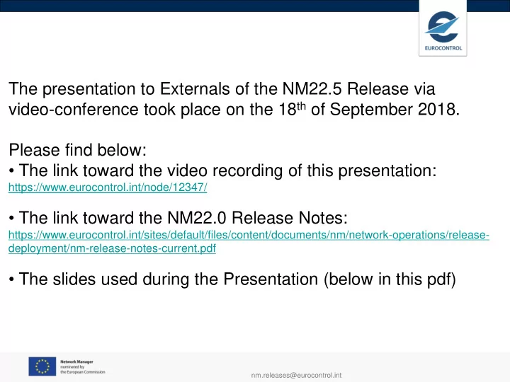 the presentation to externals of the nm22 5 release via