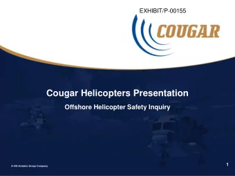 Cougar Helicopters Presentation  Offshore Helicopter Safety Inquiry  1  No Compromise  No