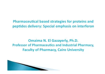 Pharmaceu)cal  based  strategies  for  proteins  and    pep)des  delivery: