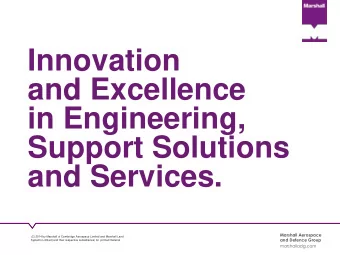 and Excellence  in Engineering,  Support Solutions  and Services.  Marshall Aerospace  (C) 2014 by