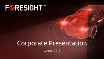 Corporate Presentation  January 2018  Forward-Looking Statements This presentation of Foresight