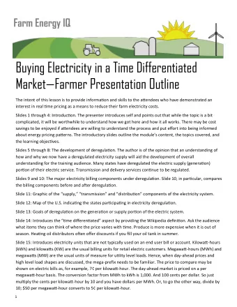 Buying Electricity in a Time Differentiated Market  Farmer Presentation Outline  The intent of