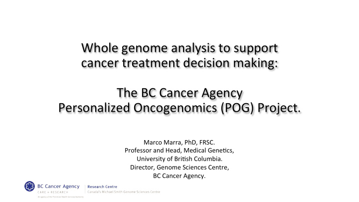 whole genome analysis to support cancer treatment