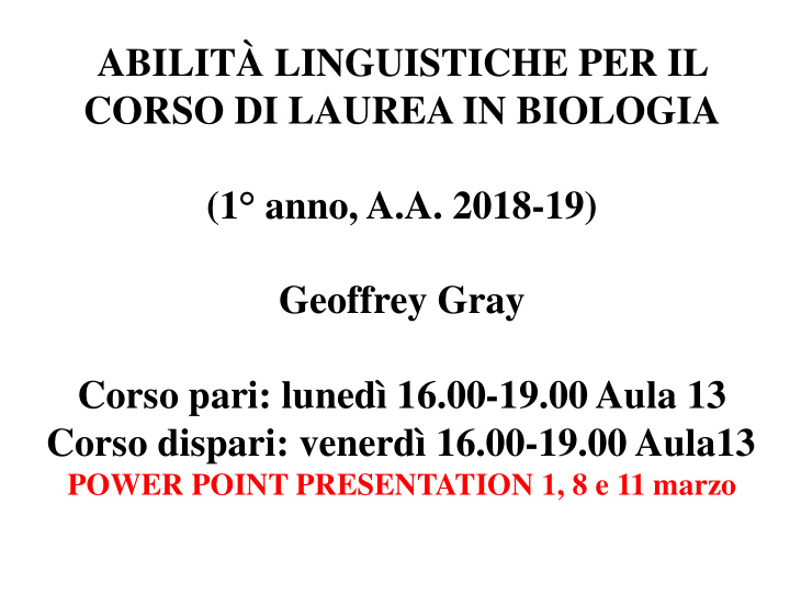 1 anno a a 2018 19 geoffrey gray corso pari luned 16 00