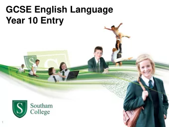 GCSE English Language  Year 10 Entry  1  Key Information    English Language and English