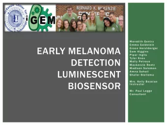 DETECTION  Molly Petrous  Mackenzie Reetz  Madison Salomon  LUMINESCENT  Amna Sohail  Shafer
