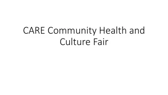 CARE Community Health and  Culture Fair  CARE Community Health and Culture Fair 2019  Date-
