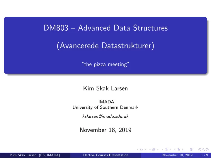 dm803 advanced data structures avancerede datastrukturer