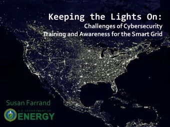 Keeping the Lights On:  Challenges of Cybersecurity  Training and Awareness for the Smart Grid