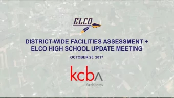 DISTRICT-WIDE FACILITIES ASSESSMENT +  ELCO HIGH SCHOOL UPDATE MEETING  OCTOBER 25, 2017  ACADEMIC