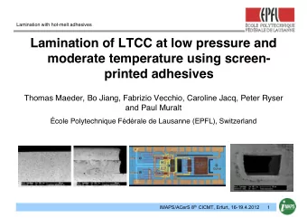 Lamination of LTCC at low pressure and  moderate temperature using screen-  printed adhesives