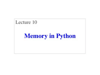 Memory in Python  Announcements For This Lecture  Assignment 1  More Assignments  Assignment 2