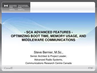MIDDLEWARE COMMUNICATIONS  Steve Bernier, M.Sc.,  Senior Architect &amp; Project Leader,  Advanced