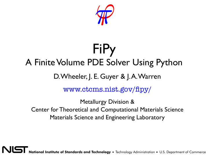 fipy a finite volume pde solver using python d wheeler j