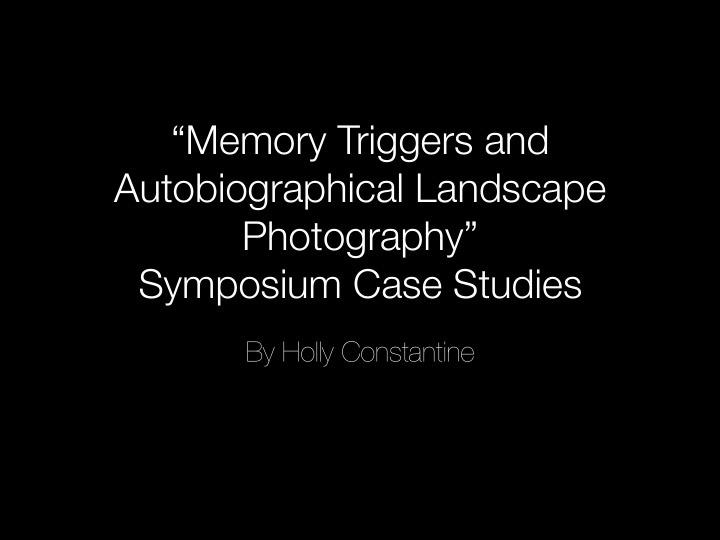 memory triggers and autobiographical landscape