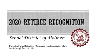 School District of Holmen  Honori  ring  g Scho  hool  ol Distr  trict  ct of Holmen  lmen staff  f