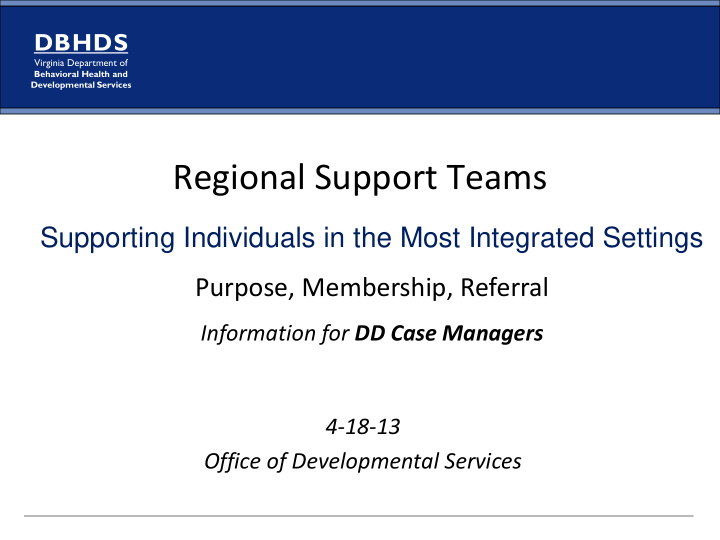 regional support teams