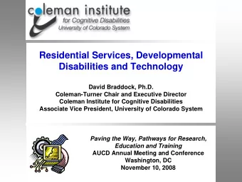 Residential Services, Developmental  Disabilities and Technology  David Braddock, Ph.D.
