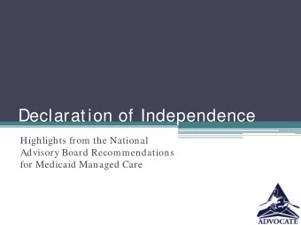Declaration of Independence  Highlights from the National  Advisory Board Recommendations  for