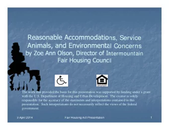 Reasonable Accommodations, Service  Animals, and Environmental Concerns  by Zoe Ann Olson, Director