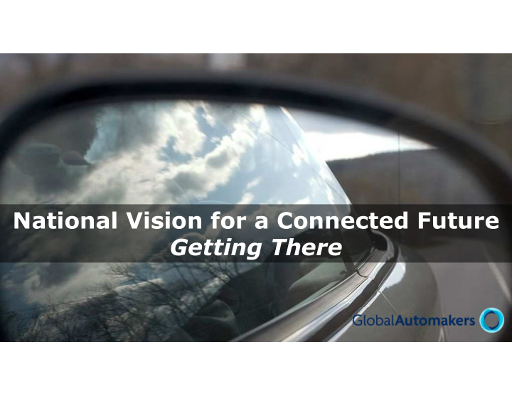 national vision for a connected future getting there