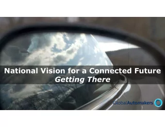 National Vision for a Connected Future  Getting There  1  Making Progress  Vehicles Miles Driven |