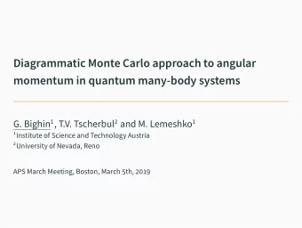 Diagrammatic Monte Carlo approach to angular  momentum in quantum many-body systems 1 Institute of