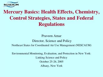 Mercury Basics: Health Effects, Chemistry,  Control Strategies, States and Federal  Regulations