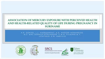ASSOCIATION OF MERCURY EXPOSURE WITH PERCEIVED HEALTH  AND HEALTH-RELATED QUALITY OF LIFE DURING