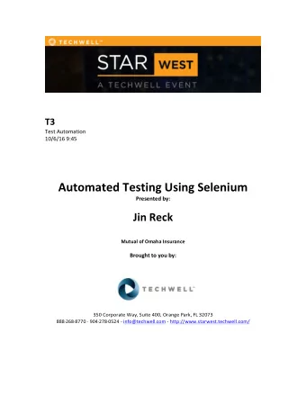 Automated  Testing  Using  Selenium   Presented  by:         Jin  Reck