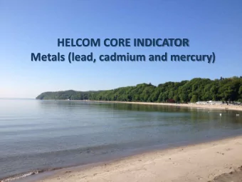 Metals (lead, cadmium and mercury)  Work schedule for heavy metals core indicator  2015  2016  2017