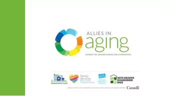 Becoming Dementia Friendly:  Building our capacity to support seniors  For Volunteers and Service