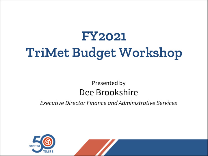 fy2021 trimet budget workshop