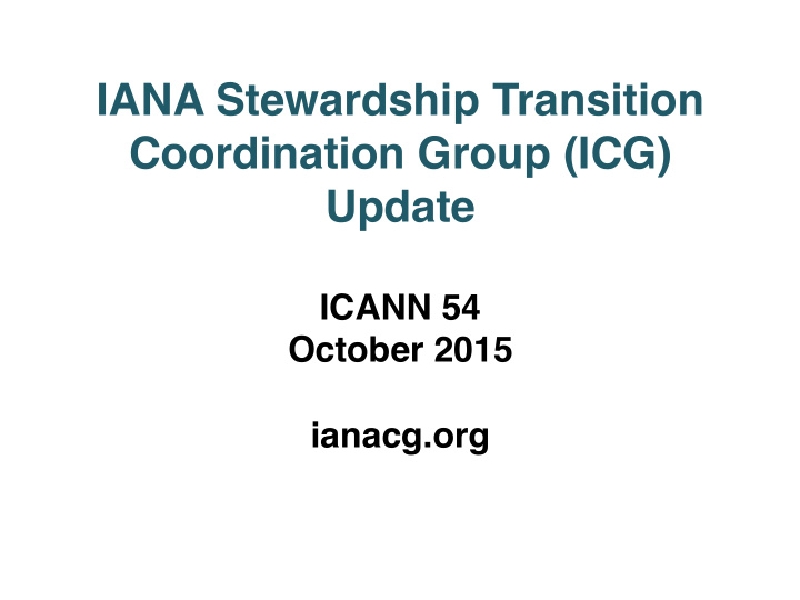 iana stewardship transition coordination group icg update