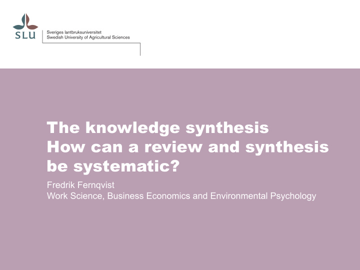 the knowledge synthesis how can a review and synthesis be