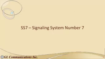 SS7  Signaling System Number 7  1 SS7  A Brief Overview  Defined by ITU-T in its