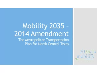 Mobility 2035   2014 Amendment  The Metropolitan Transportation  Plan for North Central T  exas