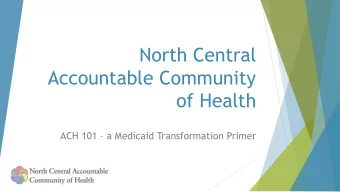 of Health ACH 101  a Medicaid Transformation Primer  A handy guide to the TLAs and