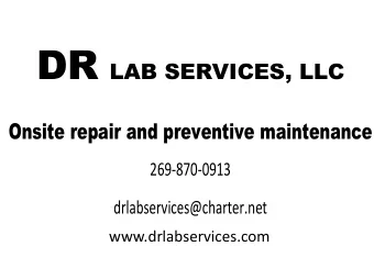 Laboratory Preventive Maintenance  Choosing to incorporate a preventive maintenance program: o