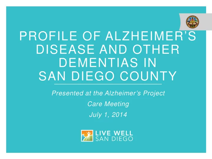 profile of alzheimer s disease and other dementias in san
