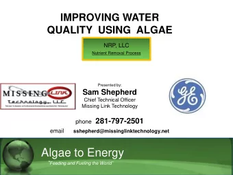 Algae to Energy  Feeding and Fueling the World  TECHNOLOGY  Algae to Energy  Feeding and