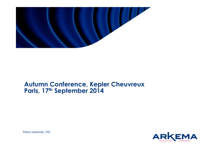 autumn conference kepler cheuvreux paris 17 th september