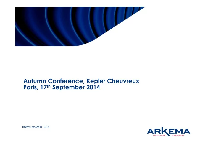 autumn conference kepler cheuvreux paris 17 th september
