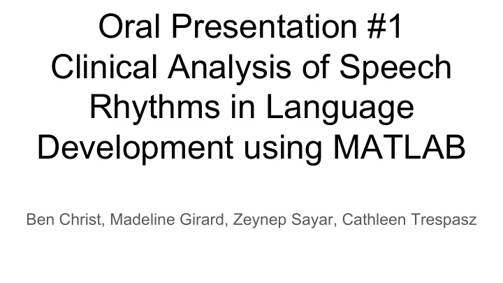 oral presentation 1 clinical analysis of speech rhythms