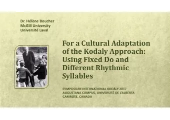For a Cultural Adaptation  of the Kodaly Approach:  Using Fixed Do and  Different Rhythmic