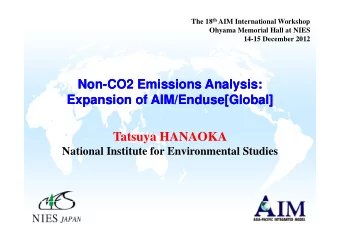 Non  Non-  -CO2 Emissions Analysis:  CO2 Emissions Analysis:  Expansion of AIM/  Expansion of