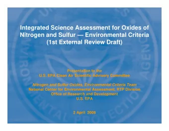 Integrated Science Assessment for Oxides of  Nitrogen and Sulfur  Environmental Criteria  (1st