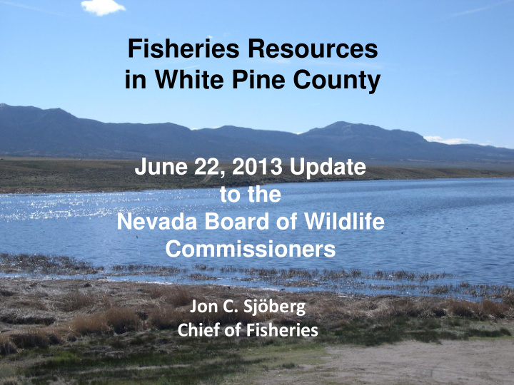 fisheries resources in white pine county