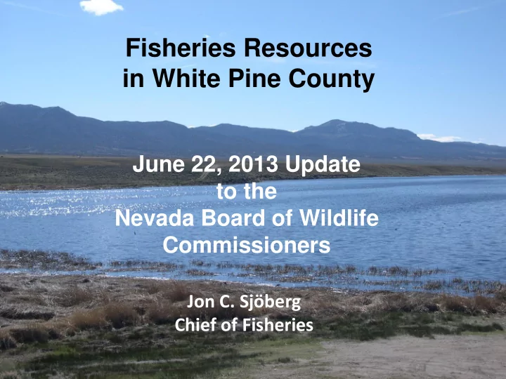 fisheries resources in white pine county